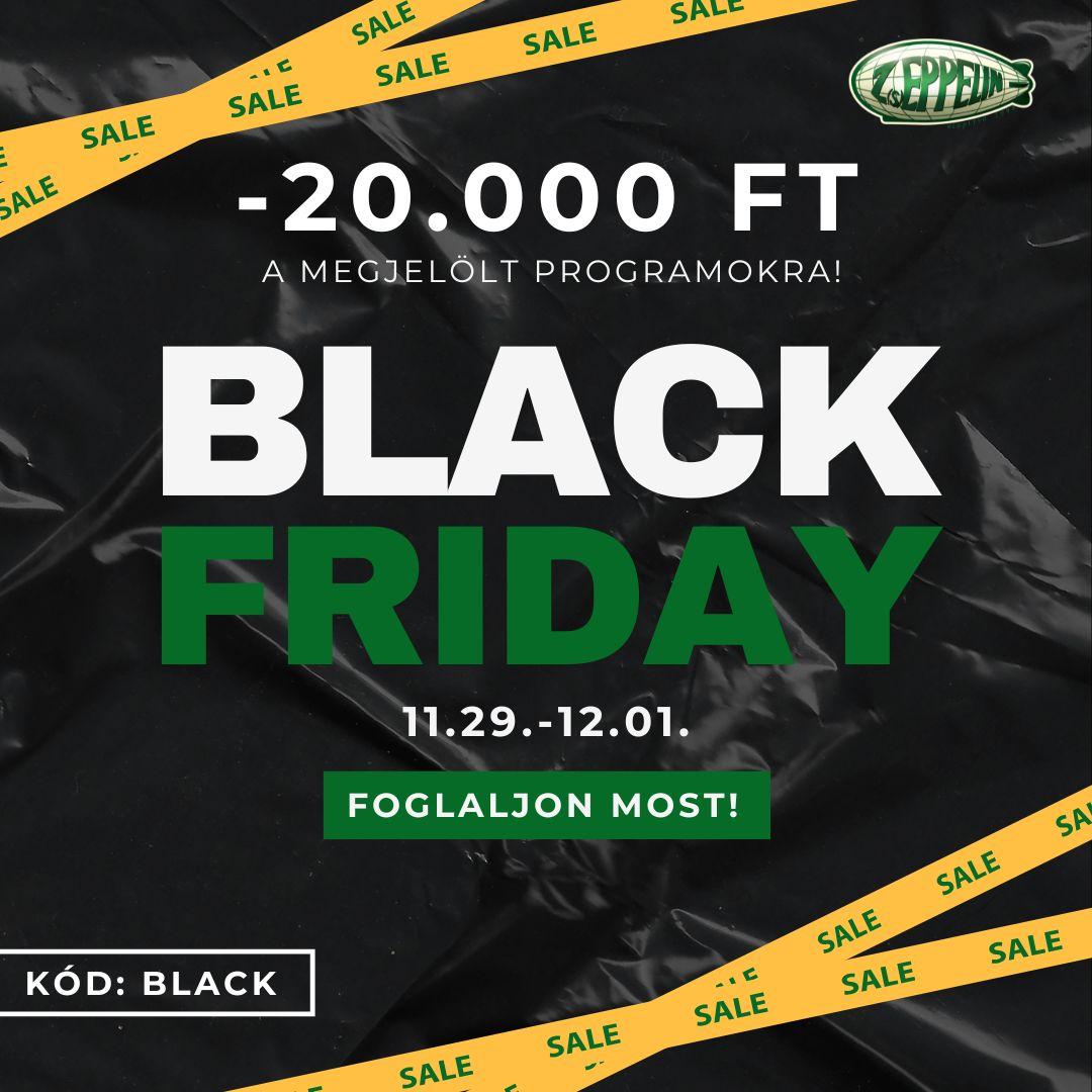 Black Friday a Zseppelinnél